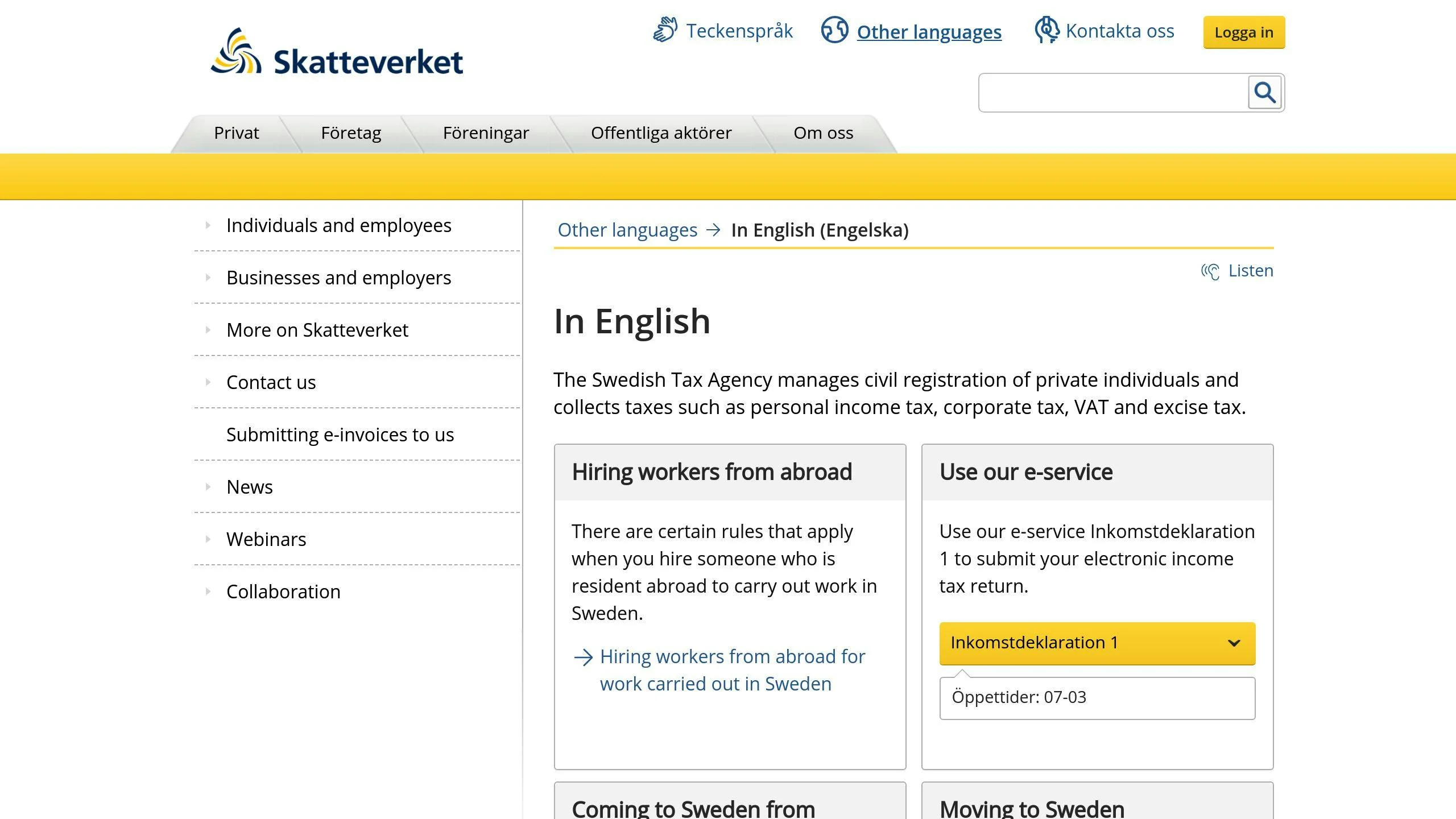 Utforska Skatteverkets engelska webbsida för omfattande vägledning om anställning av arbetstagare från utlandet och skatteregistrering. Oavsett om du navigerar i juridisk komplexitet eller förstår regionala särdrag, stödjer våra resurser dina behov.